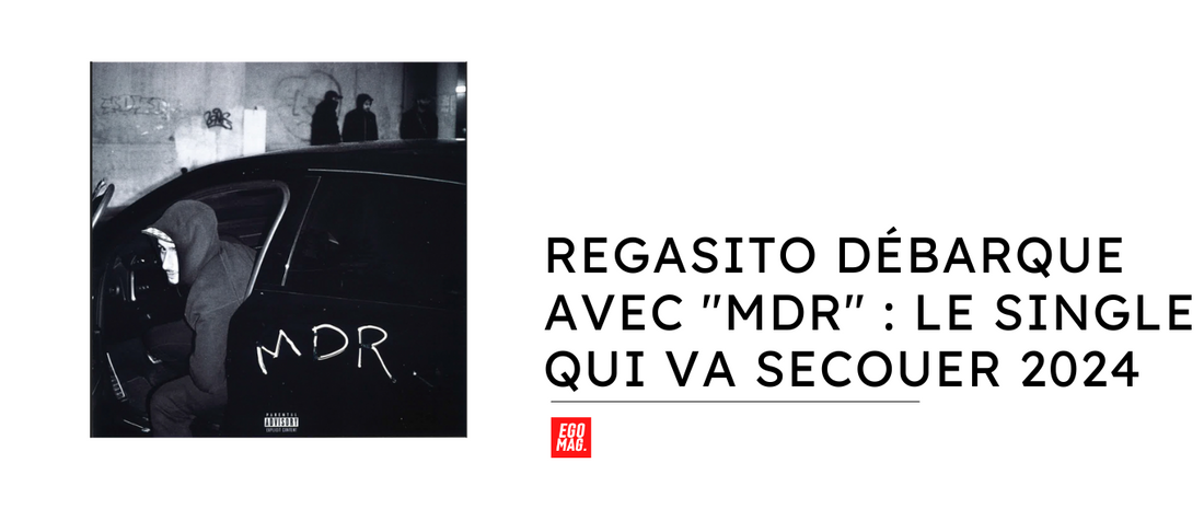 Regasito Débarque avec "MDR" : Le Single qui va Secouer 2024