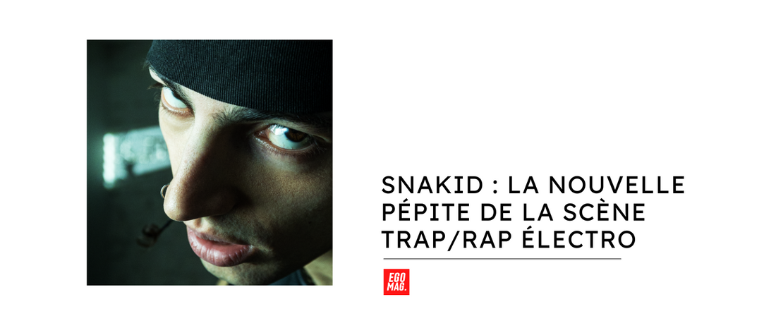 Snakid : La Nouvelle Pépite de la Scène Trap/Rap Électro