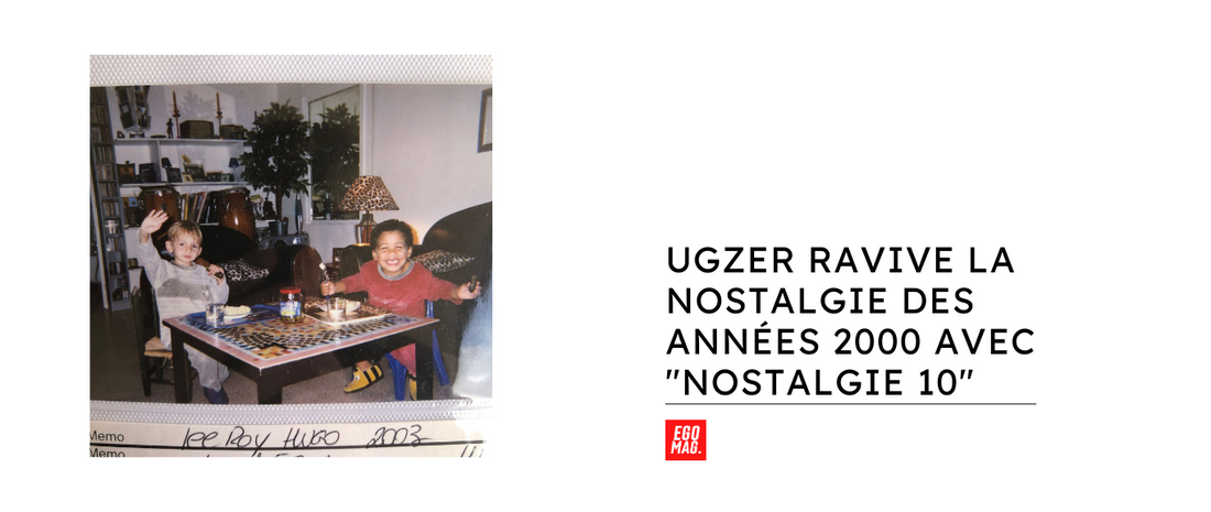 Ugzer Ravive la Nostalgie des Années 2000 avec "Nostalgie 10"