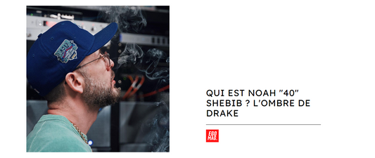 QUI EST NOAH "40" SHEBIB ? L’OMBRE DE DRAKE